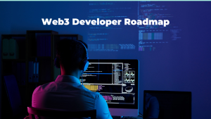 Read more about the article 2023 Complete Web3 Developer Roadmap: Your Ultimate Guide to Mastering Web3 Development