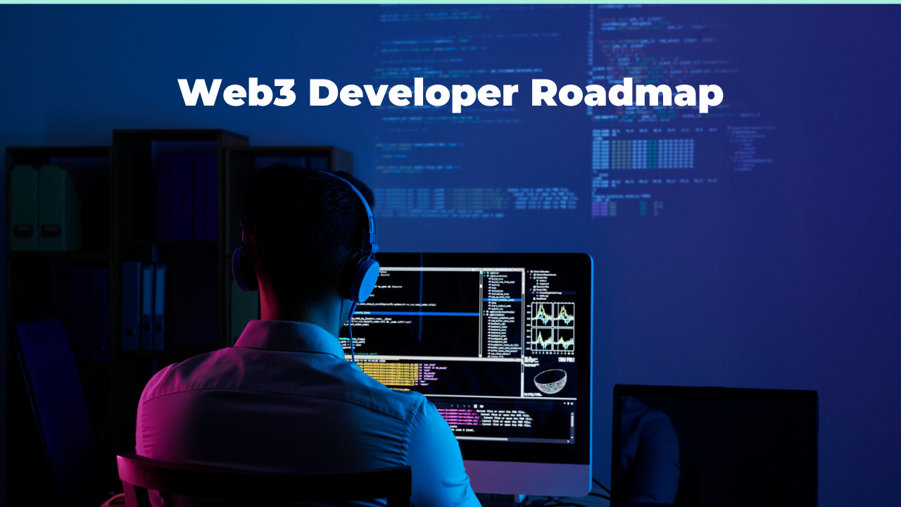 You are currently viewing 2023 Complete Web3 Developer Roadmap: Your Ultimate Guide to Mastering Web3 Development