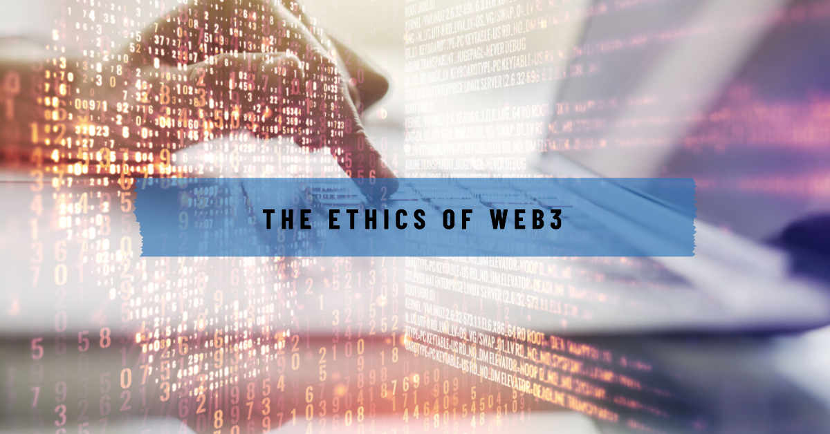 Read more about the article The Ethics of Web3: Balancing Innovation and Responsibility