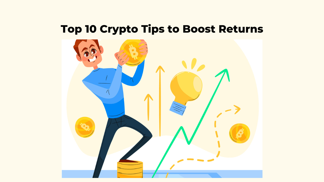 You are currently viewing Top 10 Crypto Tips to Boost Returns in 2023: Expert Advice for Maximizing Profits