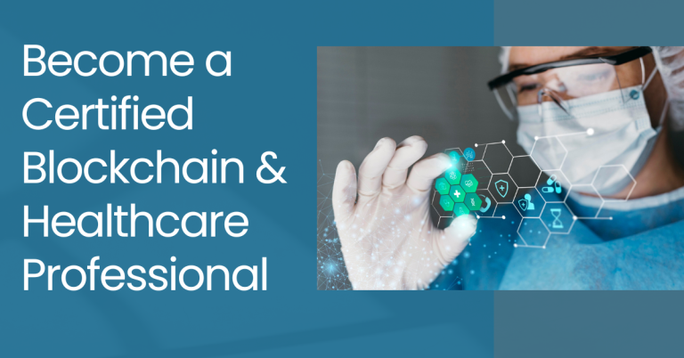 Blockchain in Healthcare: Become a Certified Professional